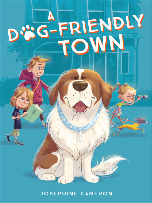 Title details for A Dog-Friendly Town by Josephine Cameron - Wait list